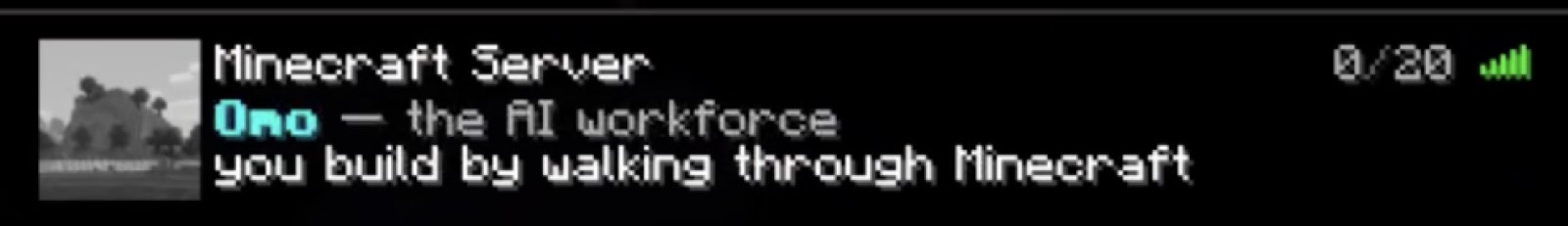 Server message: Omo — the AI workforce you build by walking through Minecraft